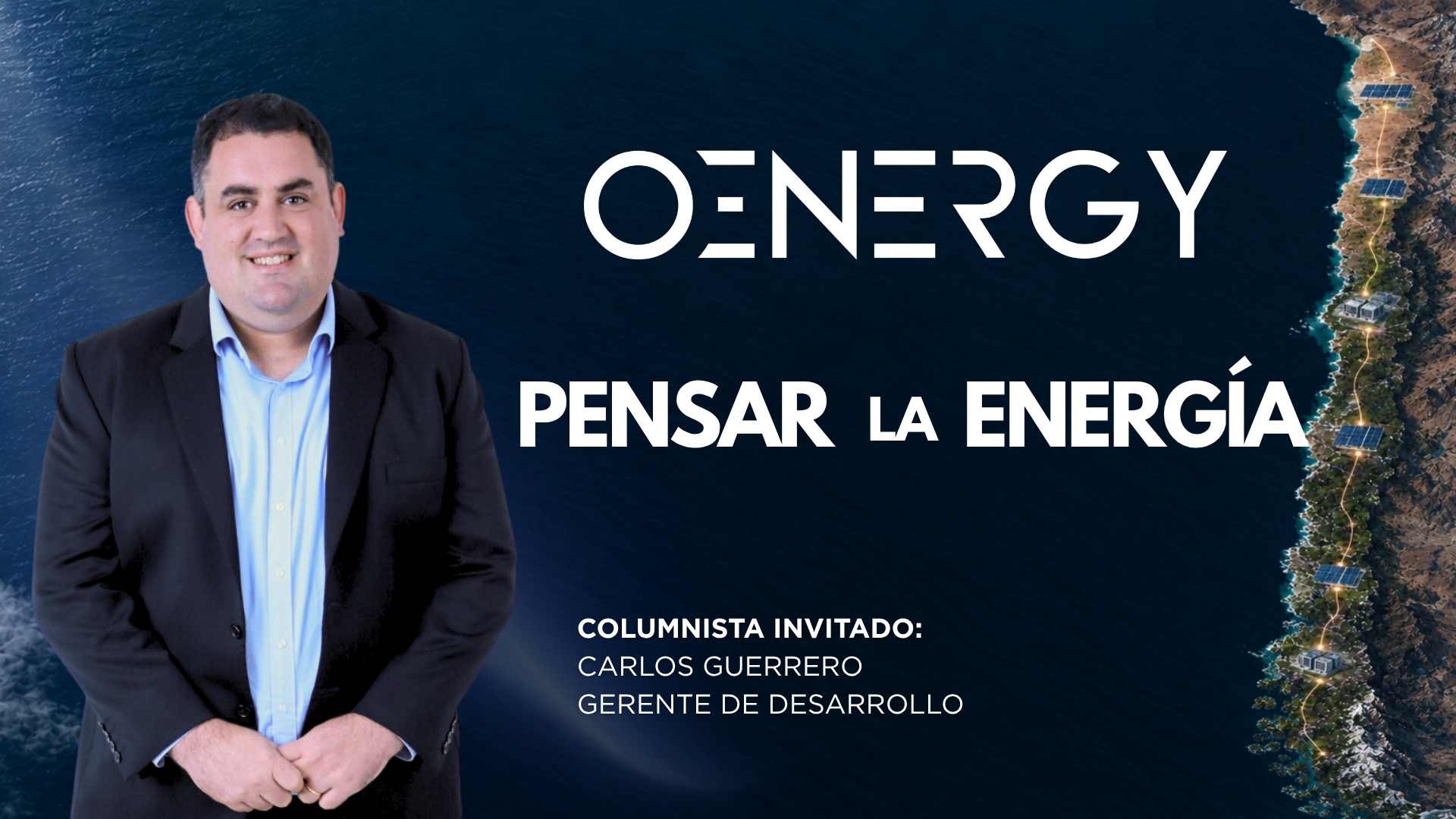 Carlos Guerrero, Gerente de Desarrollo de oEnergy, frente a infraestructura energética costera